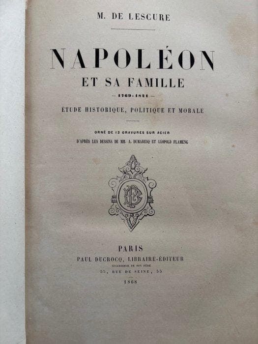 De Lescure - Napoléon et sa famille - 1868, Antiek en Kunst, Antiek | Boeken en Manuscripten