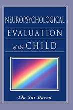 Neuropsychological Evaluation of the Child 9780195147575, Verzenden, Ida Sue Baron
