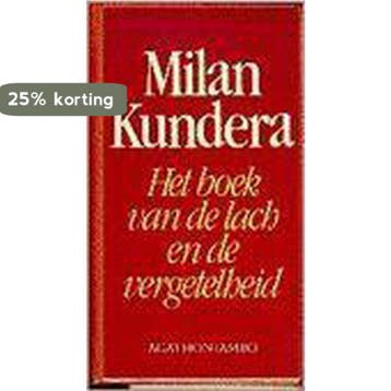 Het boek van de lach en de vergetelheid 9789026312632, Verzenden, Zo goed als nieuw, Milan Kundera