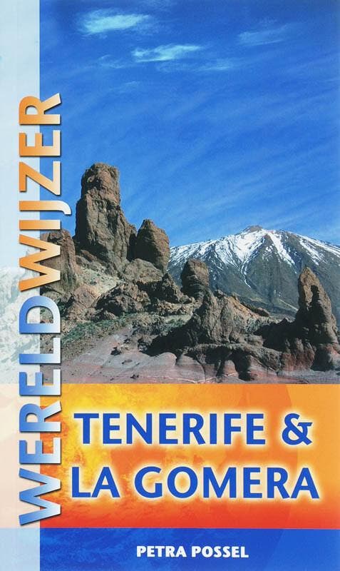 Tenerife & La Gomera / Wereldwijzer 9789038917481 P. Possel, Boeken, Reisgidsen, Gelezen, Verzenden
