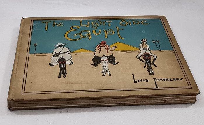 Lance Thackeray - The Light Side of Egypt - 1912, Antiquités & Art, Antiquités | Livres & Manuscrits