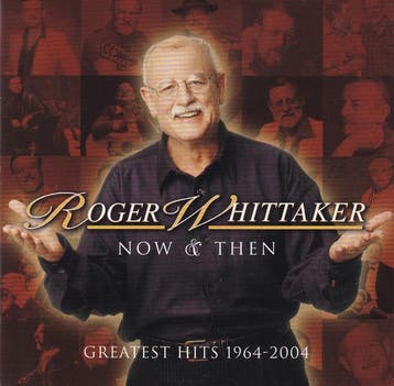 Roger Whittaker - Now &amp; Then Greatest Hits 1964-2004, Verzenden, Gebruikt