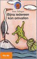 Bijna iedereen kon omvallen 9789027646910 Toon Tellegen, Verzenden, Gelezen, Toon Tellegen