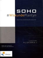 SOHO Wiskunde Plantyn Lineaire algebra I / Vast Boek / SOHO, Boeken, Verzenden, Gelezen, Koen de Naeghel