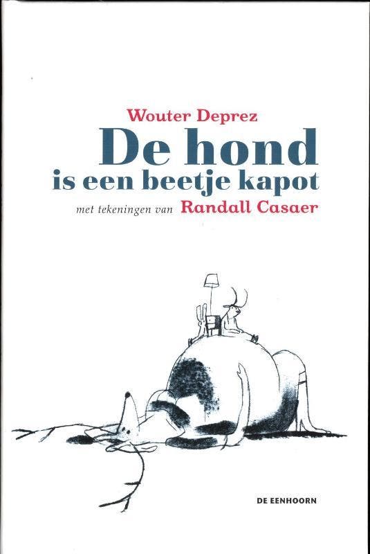 De hond is een beetje kapot 9789058387141 Wouter Deprez, Boeken, Stripverhalen, Zo goed als nieuw, Verzenden
