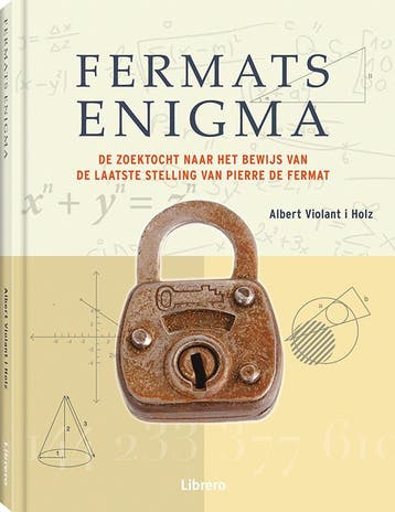 Fermats enigma 9789089986849 Albert Violant I Holz, Verzenden, Albert Violant I Holz