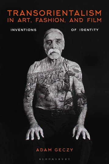Transorientalism in Art, Fashion, and Film 9781350175334, Verzenden, Gelezen, Adam Geczy