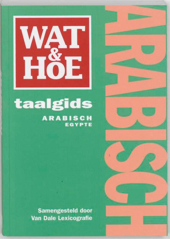 Wat & Hoe taalgids Arabisch Egypte / Wat & Hoe taalgids, Boeken, Reisgidsen, Zo goed als nieuw, Verzenden