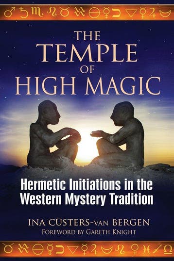 The Temple of High Magic 9781594773082, Verzenden, Gelezen, Ina Cüsters-Van Bergen