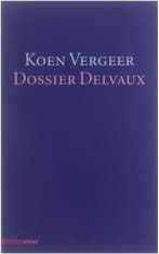 DOSSIER DELVAUX 9789025421724 Koen Vergeer, Verzenden, Gelezen, Koen Vergeer