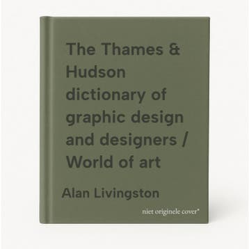 The Thames & Hudson dictionary of graphic design and, Verzenden, Gelezen, Alan Livingston