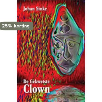 De Gekwetste Clown 9789402237436 Johan Sinke, Verzenden, Gelezen, Johan Sinke