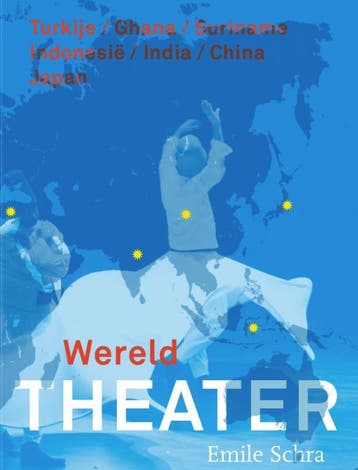 Wereldtheater 9789064037733 Emile Schra, Boeken, Kunst en Cultuur | Dans en Theater, Verzenden, Zo goed als nieuw, Emile Schra