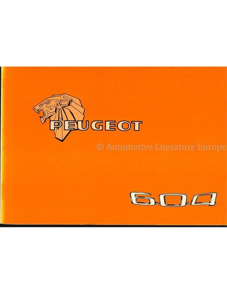 1978 PEUGEOT 604 INSTRUCTIEBOEKJE, Autos : Divers, Modes d'emploi & Notices d'utilisation