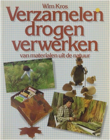 Verzamelen, drogen, verwerken van materialen uit de natuur, Verzenden, Gelezen, Kros