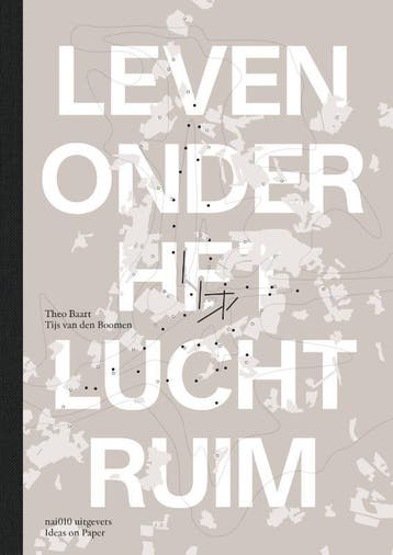 Leven Onder Het Luchtruim | Theo Baart; Tijs Boomen | Nieuw, Verzenden, Nieuw, Theo Baart; Tijs Boomen