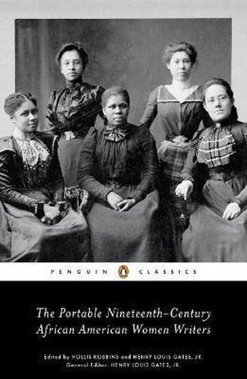 The Portable Nineteenth-Century African American Women, Verzenden, Gelezen, Hollis Robbins