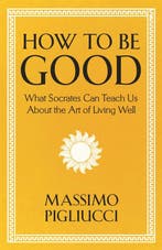 How To Be Good 9781399804943 Massimo Pigliucci, Verzenden, Gelezen, Massimo Pigliucci