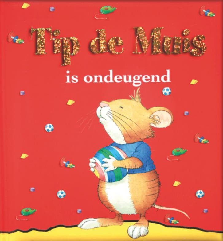Tip de Muis is ondeugend / Tip de Muis / 5 9789490111007, Boeken, Kinderboeken | Kleuters, Zo goed als nieuw, Verzenden