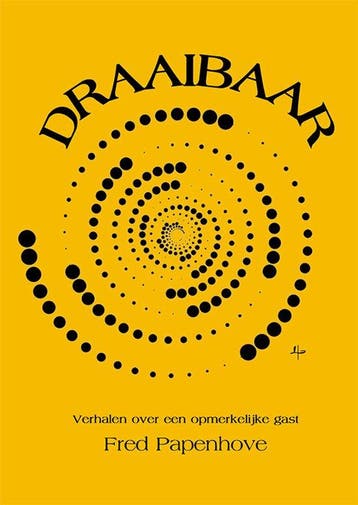 Draaibaar 9789492519887 Fred Papenhove, Verzenden, Zo goed als nieuw, Fred Papenhove