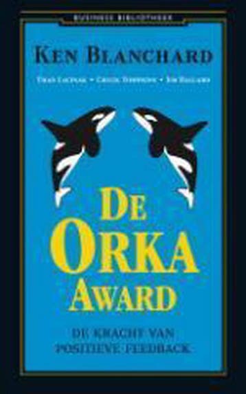 De Orka award / Business bibliotheek 9789025417635, Verzenden, Kenneth Blanchard