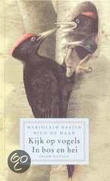 Kijk op vogels / Sesam natuur 9789041400727 N. de Haan, Verzenden, Zo goed als nieuw, N. de Haan