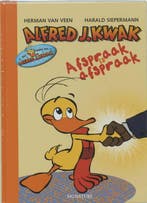 Afspraak is afspraak / Alfred J. Kwak 9789056721473, Verzenden, Gelezen, H. van Veen