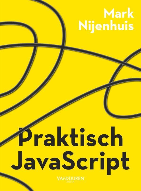 Praktisch Javascript | Mark Nijenhuis | Nieuw, Boeken, Overige Boeken, Nieuw, Verzenden