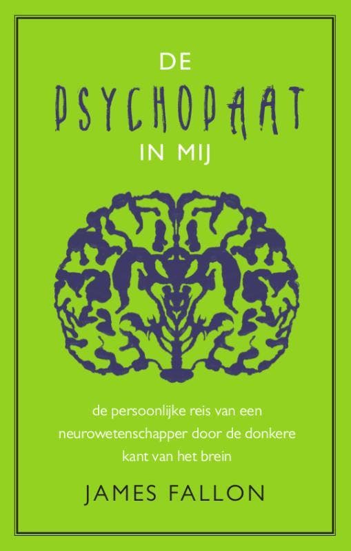 De psychopaat in mij 9789057124105 James Fallon, Livres, Psychologie, Envoi