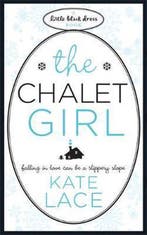 Chalet Girl 9780755338313 Kate Lace, Verzenden, Kate Lace