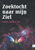 Zoektocht naar mijn Ziel 9789048439591 Marie-Thérèse Lips, Boeken, Hobby en Vrije tijd, Verzenden, Gelezen, Marie-Thérèse Lips