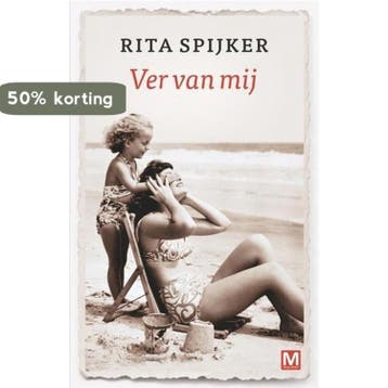 Ver van mij 9789460681967 Rita Spijker, Boeken, Verzenden, Gelezen, Rita Spijker