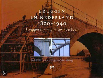 Bruggen in Nederland 1800 - 1940, deel 2: Bruggen van beton,, Verzenden, Zo goed als nieuw, J. Oosterhoff