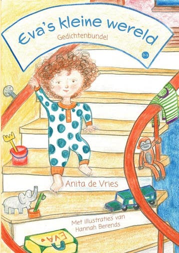 Evas kleine wereld 9789464507157 Anita de Vries, Verzenden, Anita de Vries
