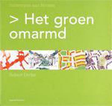 Het groen omarmd 9789075271393 R. Derks, Verzenden, R. Derks