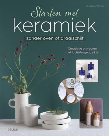 Starten met keramiek 9789044765137 Charlotte Vannier, Verzenden, Zo goed als nieuw, Charlotte Vannier