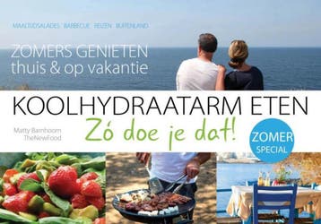 Zomers genieten thuis & op vakantie / Koolhydraatarm eten Zó, Verzenden, Gelezen, Matty Barnhoorn