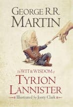 The Wit & Wisdom of Tyrion Lannister 9780007532322, Verzenden, Zo goed als nieuw, George R.R. Martin