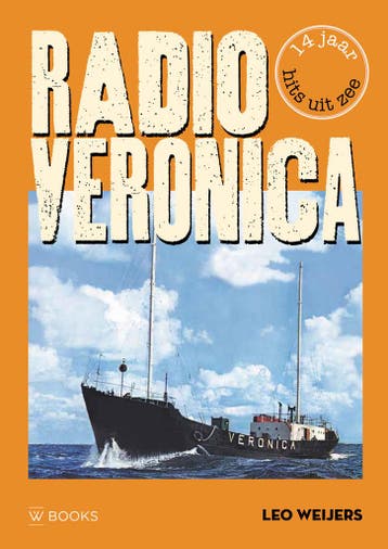 Radio Veronica 9789462586987 Leo Weijers, Verzenden, Leo Weijers