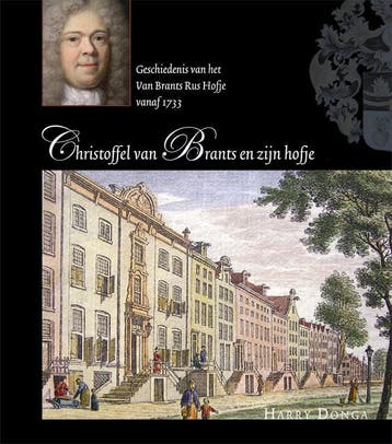 Christoffel van Brants en zijn hofje 9789087040499 H. Donga, Verzenden, H. Donga