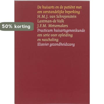 De huisarts en de patient met een verstandelijke handicap /, Verzenden, H.M.J. van Schrojenstein Lantman-de Valk