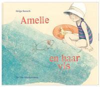 Amelie en haar vis / Een Vier Windstreken prentenboek, Verzenden, Gelezen, Helga Bansch
