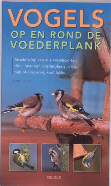 Vogels op en rond de voederplank 9789044720037 D. Singer, Verzenden, D. Singer