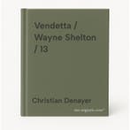 Vendetta / Wayne Shelton / 13 9789085584896, Verzenden, Gelezen, Christian Denayer
