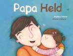 Papa held / Bakermat kleuters 9789059244450, Verzenden, Orianne Lallemand