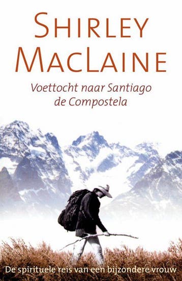 Voettocht naar Santiago de Compostela 9789022550090, Boeken, Verzenden, Gelezen, Shirley MacLaine