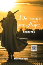 De sage van Aya 9789464502893 Mirjam Boers, Verzenden, Zo goed als nieuw, Mirjam Boers