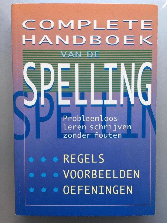 Complete handboek van de spelling 9789024370504, Boeken, Overige Boeken, Gelezen, Verzenden
