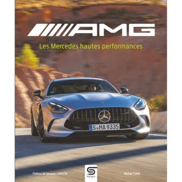 AMG Les Mercedes Hautes Performances, Verzenden, Michel Tona