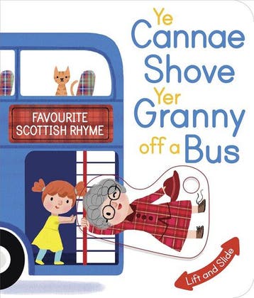 Ye Cannae Shove Yer Granny Off A Bus 9781782504788, Boeken, Verzenden, Zo goed als nieuw, Kathryn Selbert